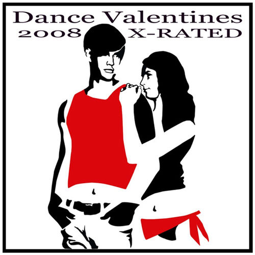 Various Artists Dance Valentines 2008 XRated lyrics and songs Deezer