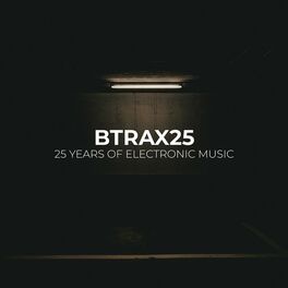 Album cover of BTRAX25 - 25 Years of Electronic Music