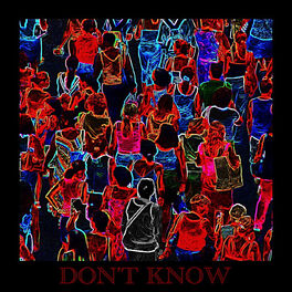 Album cover of DON’T KNOW