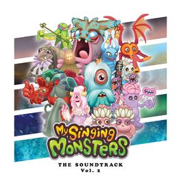 Album cover of My Singing Monsters, Vol. 2 (Original Game Soundtrack)