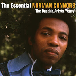 Album cover of The Essential Norman Connors - The Buddah/Arista Years