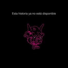 Album cover of Esta historia ya no está disponible