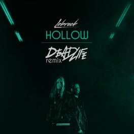 Album cover of Hollow (DEADLIFE Remix)