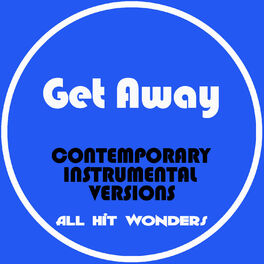 Album cover of Get Away: Contemporary Instrumental Versions