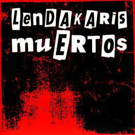 Album cover of Lendakaris Muertos