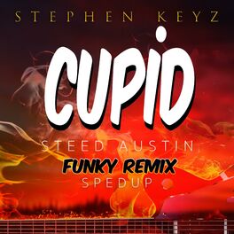 Album cover of Cupid SpedUp (feat. Steed Austin & Twin)