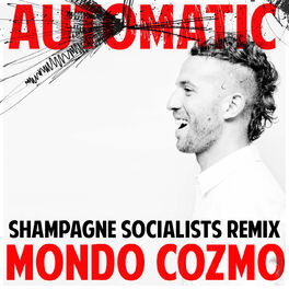 Album cover of Automatic (Shampagne Socialists Remix)