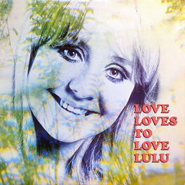 Album cover of Love Loves To Love Lulu