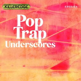 Album cover of Pop/Trap Underscores