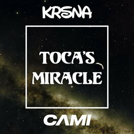 Album cover of Toca's Miracle (feat. Cami)
