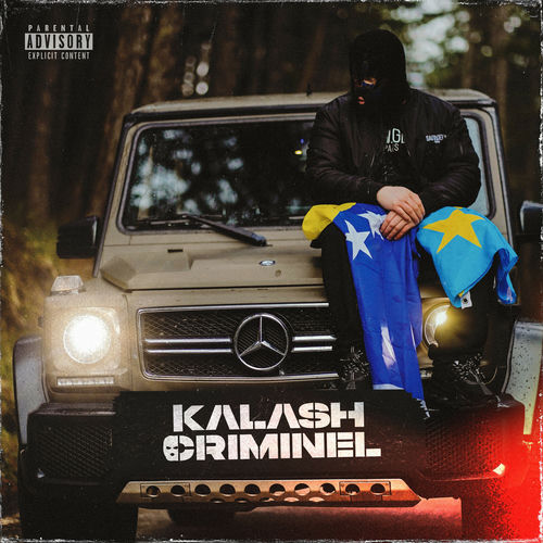 Kalash Criminel - Une bonne santé et grave des lards : chansons et ...
