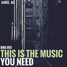 Album cover of This Is The Music You Need (Rnb Mix)