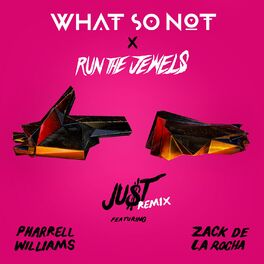 Album cover of JU$T (feat. Pharrell Williams & Zack de la Rocha) (Remix)