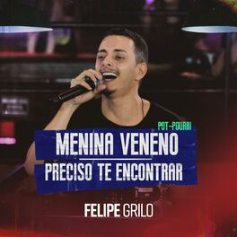 Album cover of Menina Veneno / Preciso Te Encontrar (Ao Vivo)