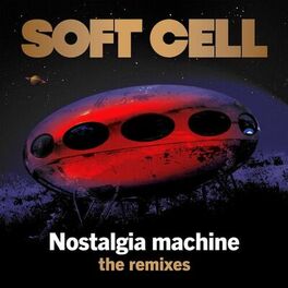Album cover of Nostalgia Machine (The Remixes)