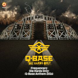 Album cover of Die Hards Only (Q-BASE Anthem 2016)