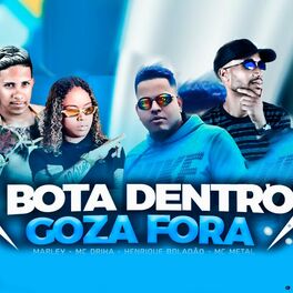 Album cover of Bota Dentro Goza Fora (Brega Funk)