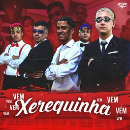 Album cover of Vem Xerequinha Vem
