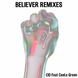 Album cover of Believer (feat. CeeLo Green) (Remixes)