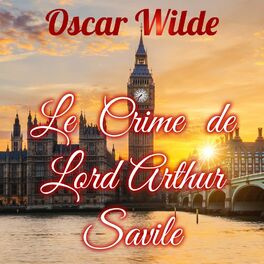 Album cover of Le Crime de Lord Artur Savile (Livre audio)