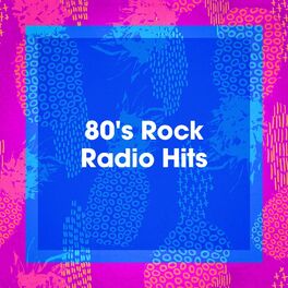 Album cover of 80's Rock Radio Hits