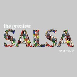 Album cover of The Greatest Salsa Ever Vol. 3