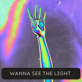 Album cover of Wanna See the Light