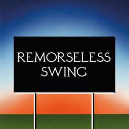 Album cover of Remorseless Swing