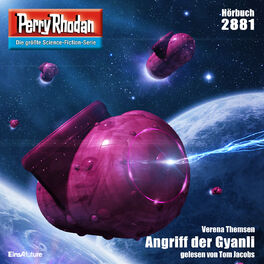 Album cover of Angriff der Gyanli - Perry Rhodan - Erstauflage 2881 (Ungekürzt)