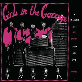 Album cover of Girls in the Garage, Vol. 4