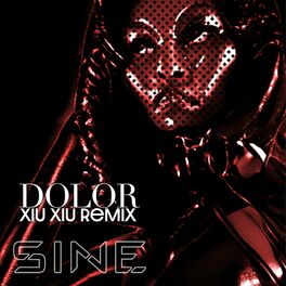 Album cover of Dolor (Xiu Xiu Remix)