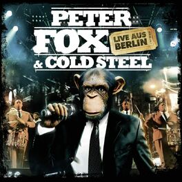 Album cover of Peter Fox & Cold Steel: Live aus Berlin