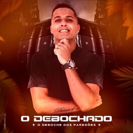 Album cover of O Deboche dos Paredões