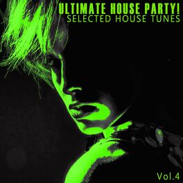 Album cover of Ultimate House Party! - Vol.4