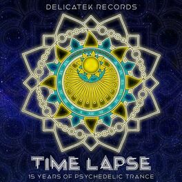 Album cover of Time Lapse - 15 Years of Psychedelic Trance: Compiled by Okin Shah