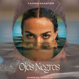 Album cover of Ojos Negros (Tango Master)