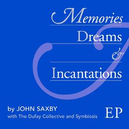 Album cover of Memories, Dreams & Incantations EP