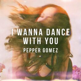 Album cover of I Wanna Dance with You