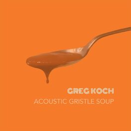 Album cover of Acoustic Gristle Soup
