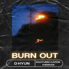 Album cover of Burn Out (feat. DaHyung, Capon & Hamada)