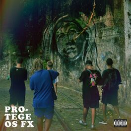 Album cover of Protege os FX (feat. VN, $IDEAN, KONKA & Valente Mc)