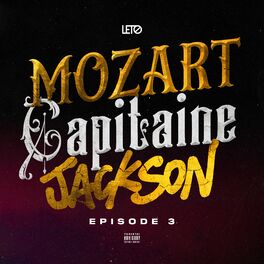 Album cover of Mozart Capitaine Jackson (Épisode 3)
