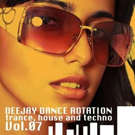 Album cover of Deejay Dance Rotation - Trance, House and Techno (Volume Seven)