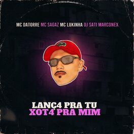 Album cover of Lanç4 pra Tu Xot4 pra Mim (feat. MC Lukinha)