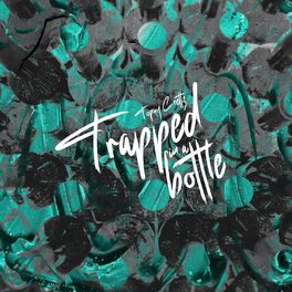 Album cover of Trapped In A Bottle