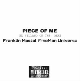 Album cover of PIECE OF ME (feat. Franklin Mastal & EL VILLANO)