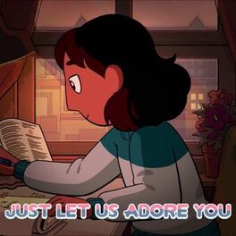 Album cover of Just Let Us Adore You