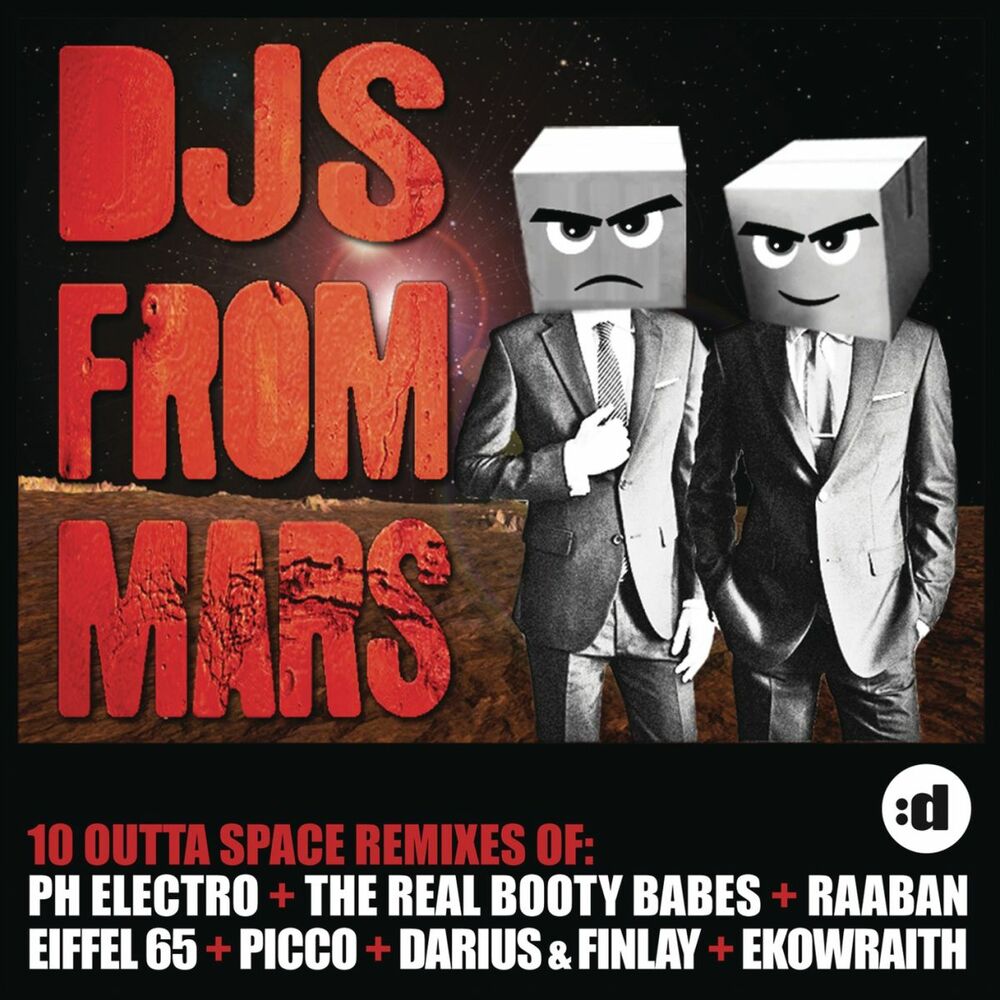 Dj from mars. DJS from Mars Bootleg Remix. DJS from Mars Bootleg RMX Remix. DJ'S from Mars Remix). DJS from Mars музыка кто это.