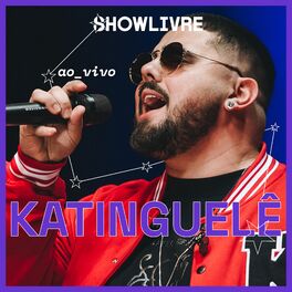 Album cover of Katinguelê no Estúdio Showlivre (Ao Vivo)