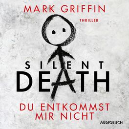 Album cover of Silent Death: Du entkommst mir nicht - Ein Fall für Holly Wakefield